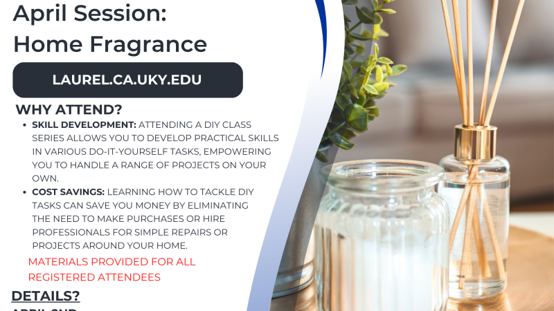 Flyer with background containing candles stating "DIY Series: Home Fragrance" and includes class date details.