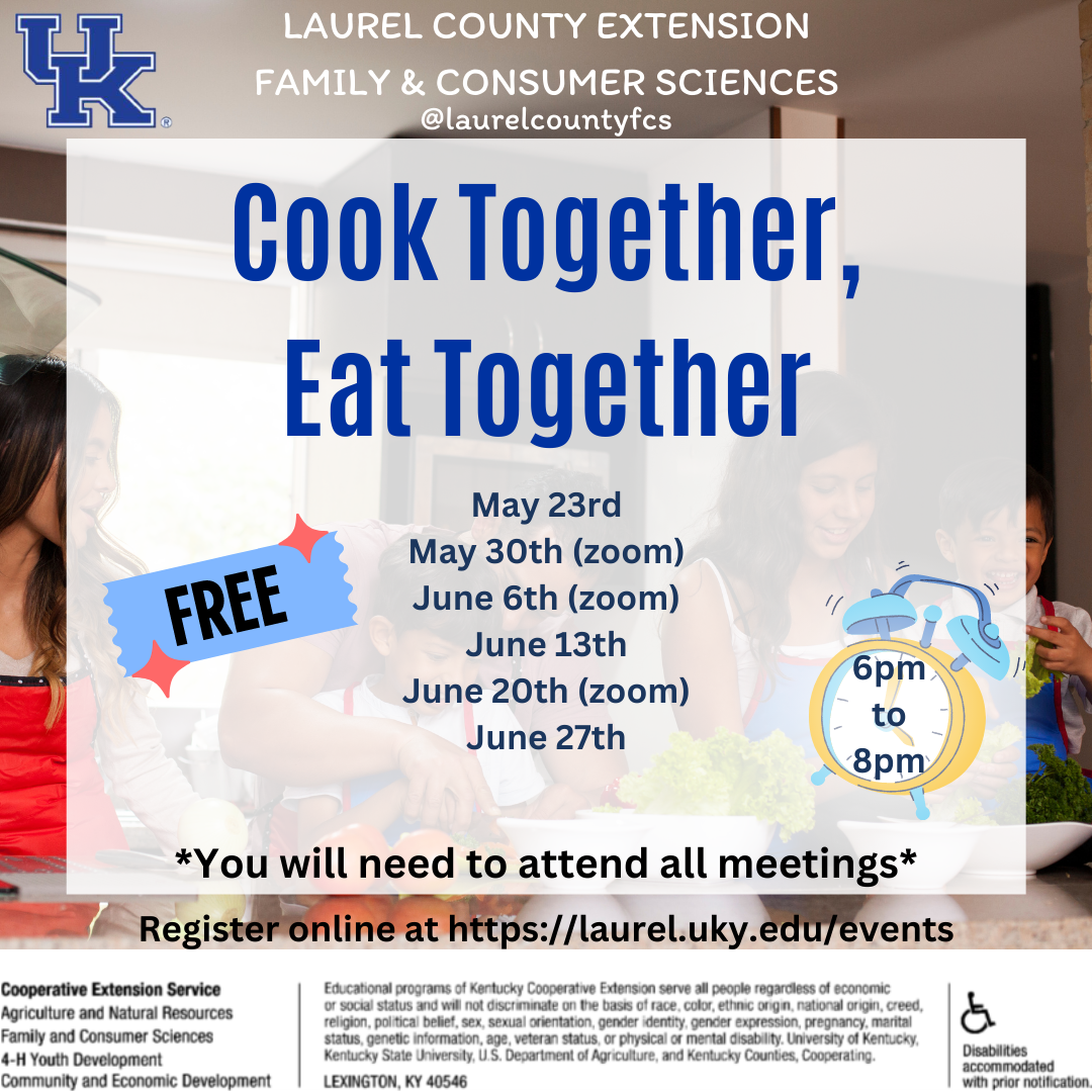 Cook Together, Eat Together Laurel County Extension Office