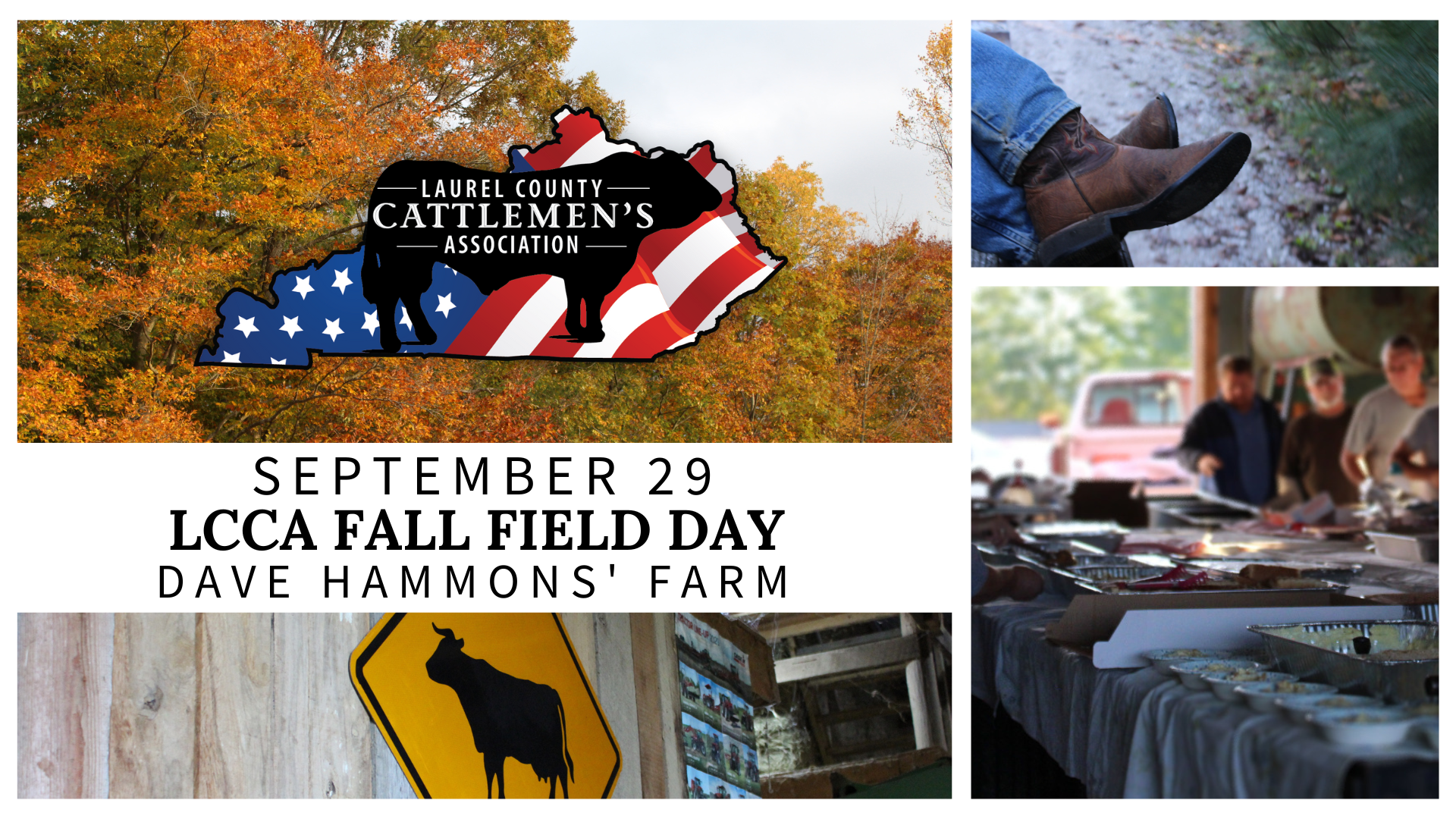 Four photos, fall trees, boots crossed, cattle crossing sign, buffet with food inside a barn; with LCCA logo in upper left, text September 29 LCCA Fall Field Day Dave Hammons Farm