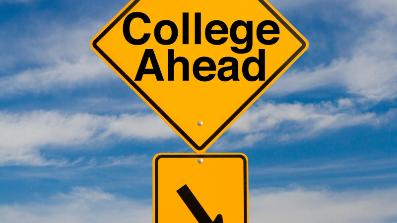 Sign stating "College Ahead"